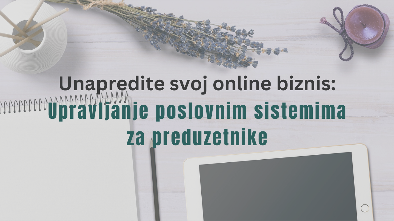 Ojačajte svoj online biznis uz ove ključne tehnološke alate